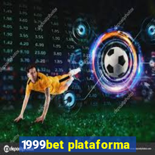 1999bet plataforma